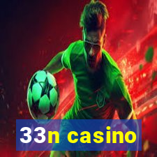 33n casino